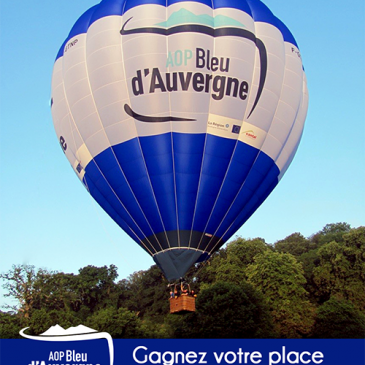 Gagnez votre vol dans la toute nouvelle montgolfière Bleu d’Auvergne.