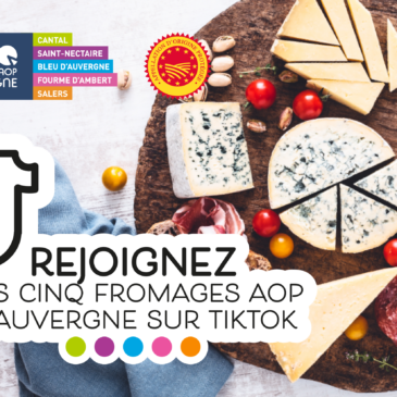 Les Cinq Fromages AOP d&rsquo;Auvergne sur TikTok !