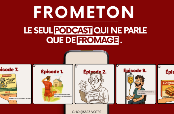 FROMETON : le podcast 100% dédié au fromage par les Fromageries Paul Dischamp !