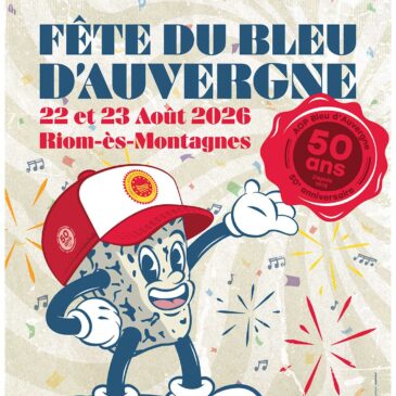 Fête du Bleu d&rsquo;Auvergne : 50 ans d&rsquo;AOP !