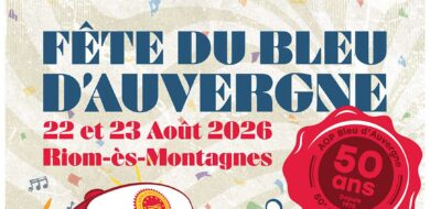 Fête du Bleu d&rsquo;Auvergne : 50 ans d&rsquo;AOP !
