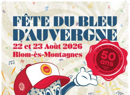 Fête du Bleu d&rsquo;Auvergne : 50 ans d&rsquo;AOP !